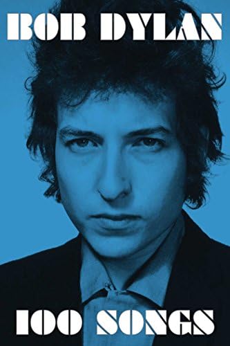 The Lyrics: 1961-2020: Dylan, Bob: 9781451648768: Amazon.com: Books